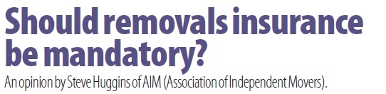 Should removals insurance be mandatory? Should removals insurance be mandatory?